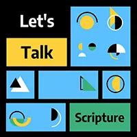 Let's Talk Scripture