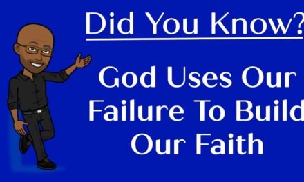 God Uses Our Failure To Build Our Faith | Genesis 12:1-10