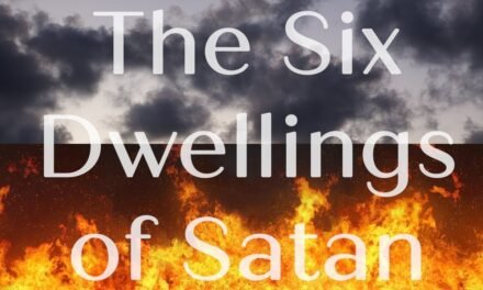 The Six Dwellings (Abodes) of Satan