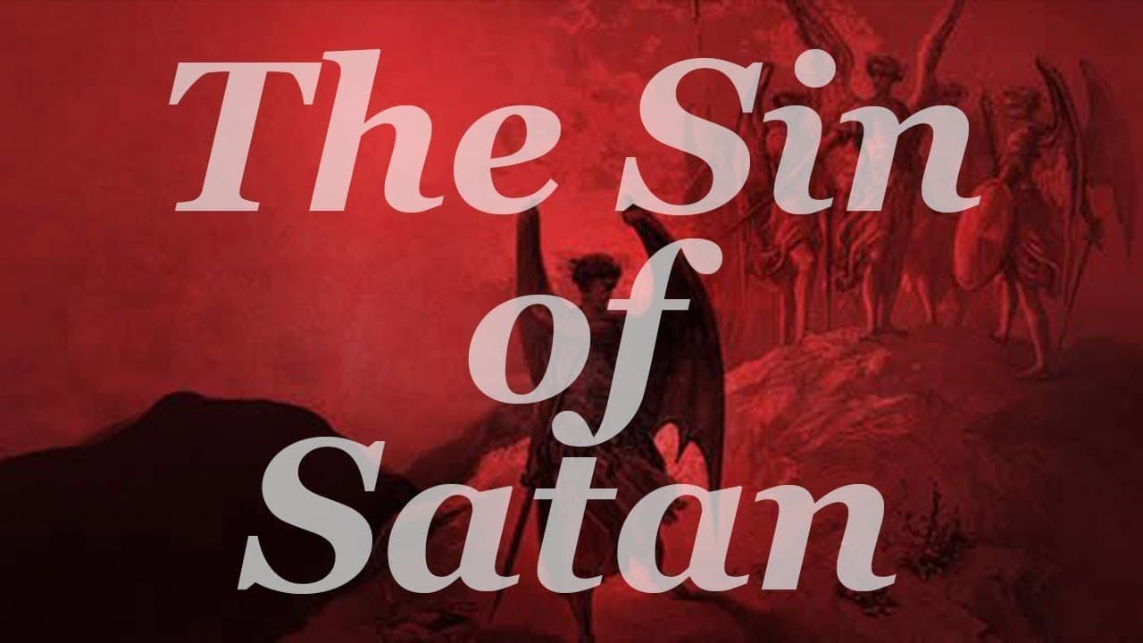 The Sin of Satan | Ezekiel 28:15-17; Isaiah 14:12-14