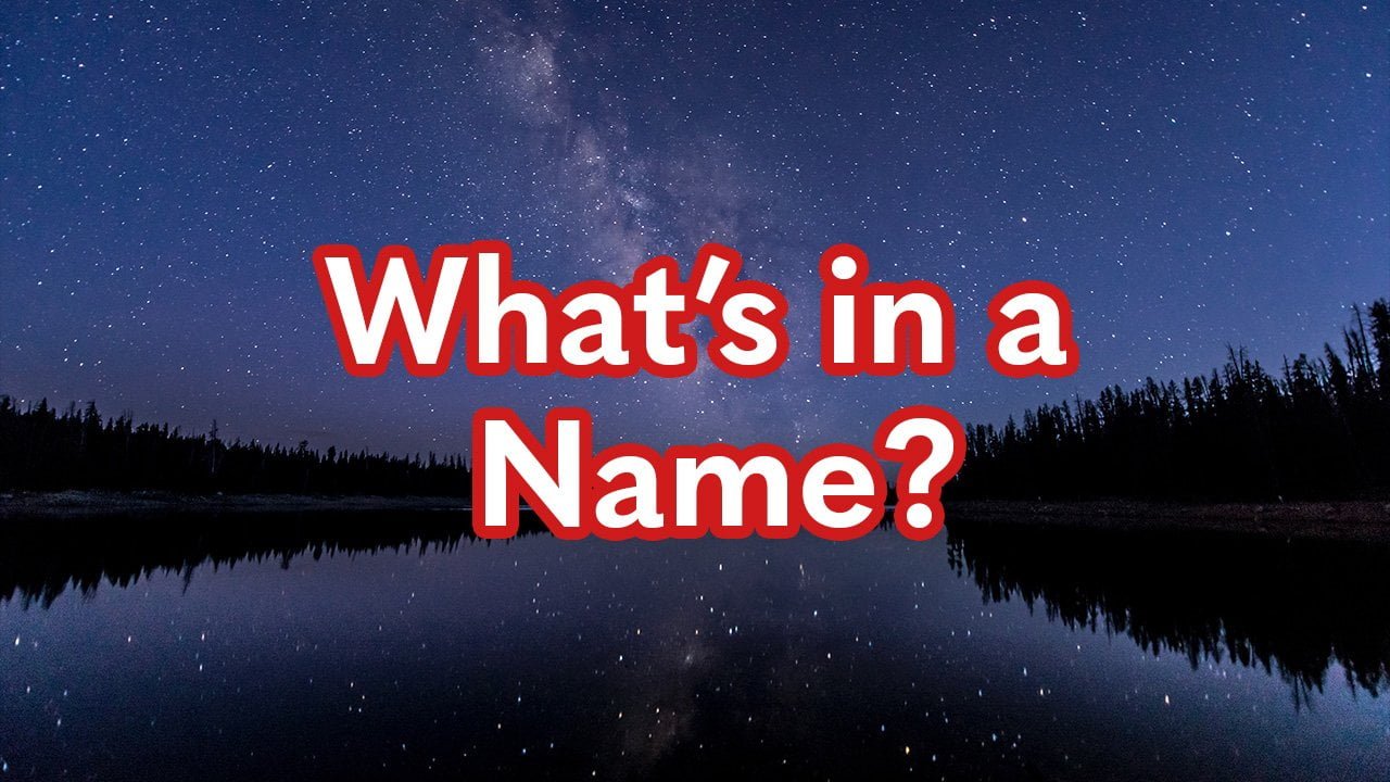 What’s in a Name?