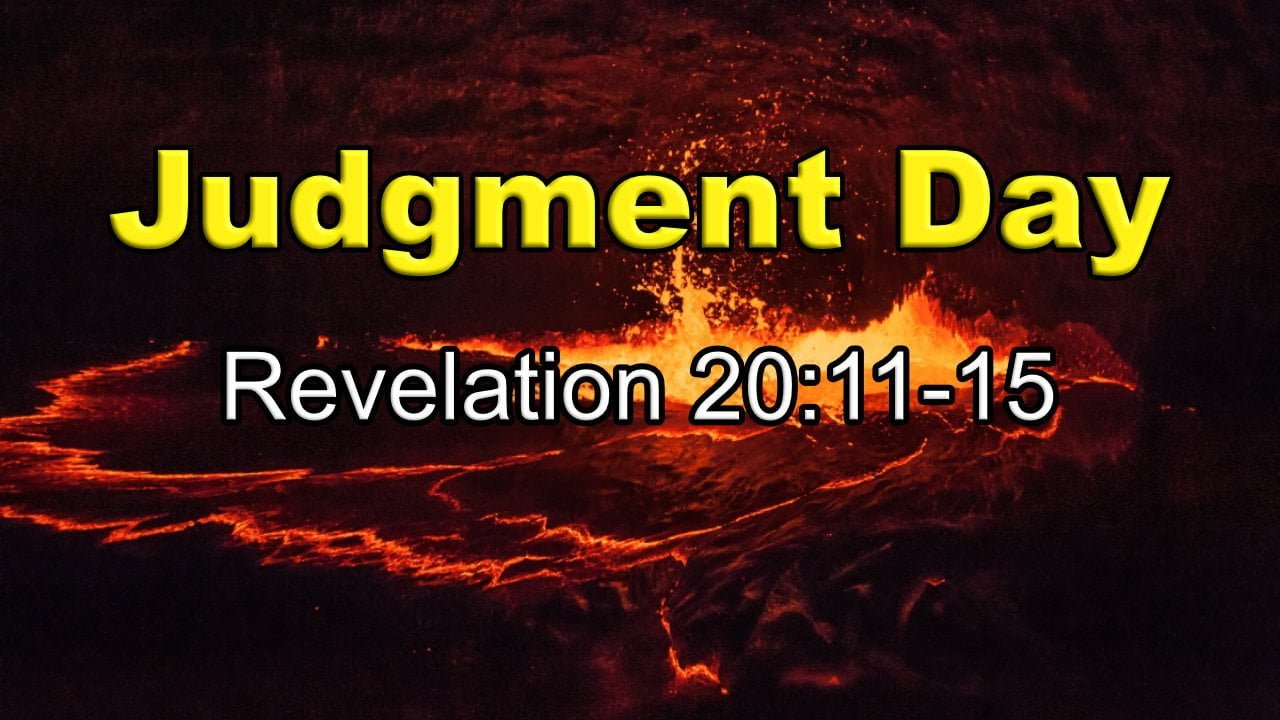 Judgment Day – Revelation 20:11-15