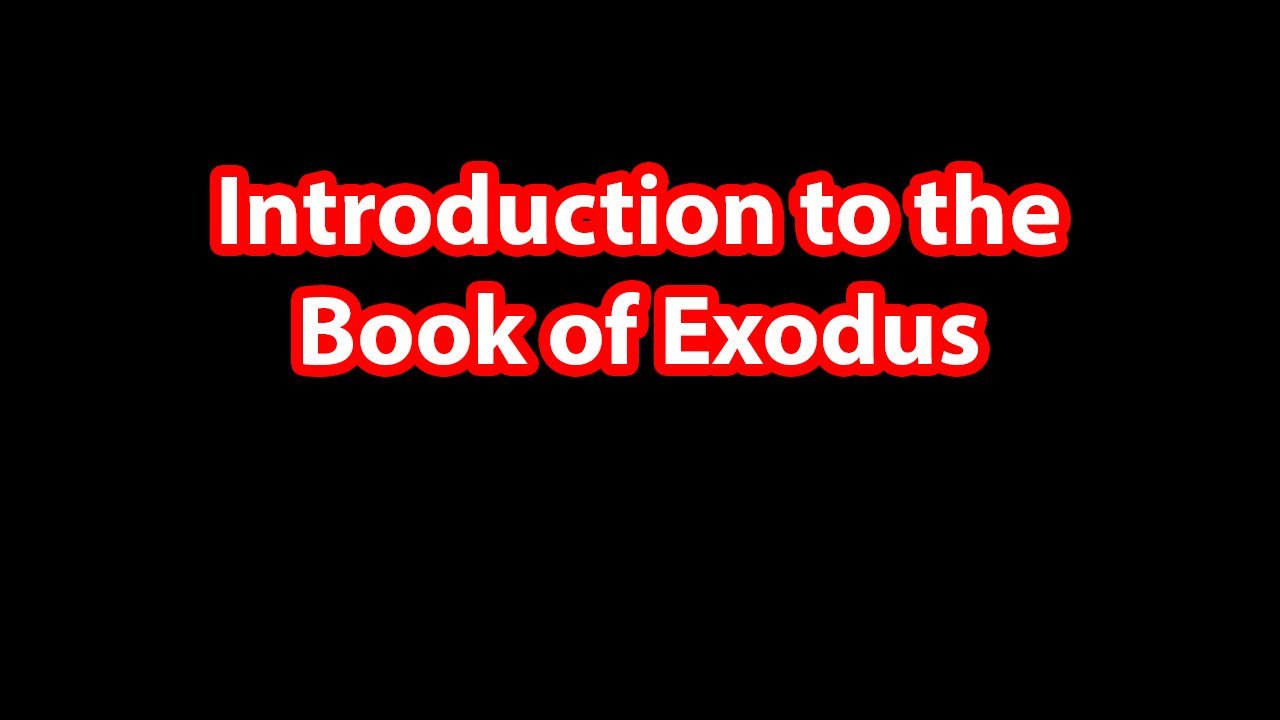 Introduction to the Book of Exodus