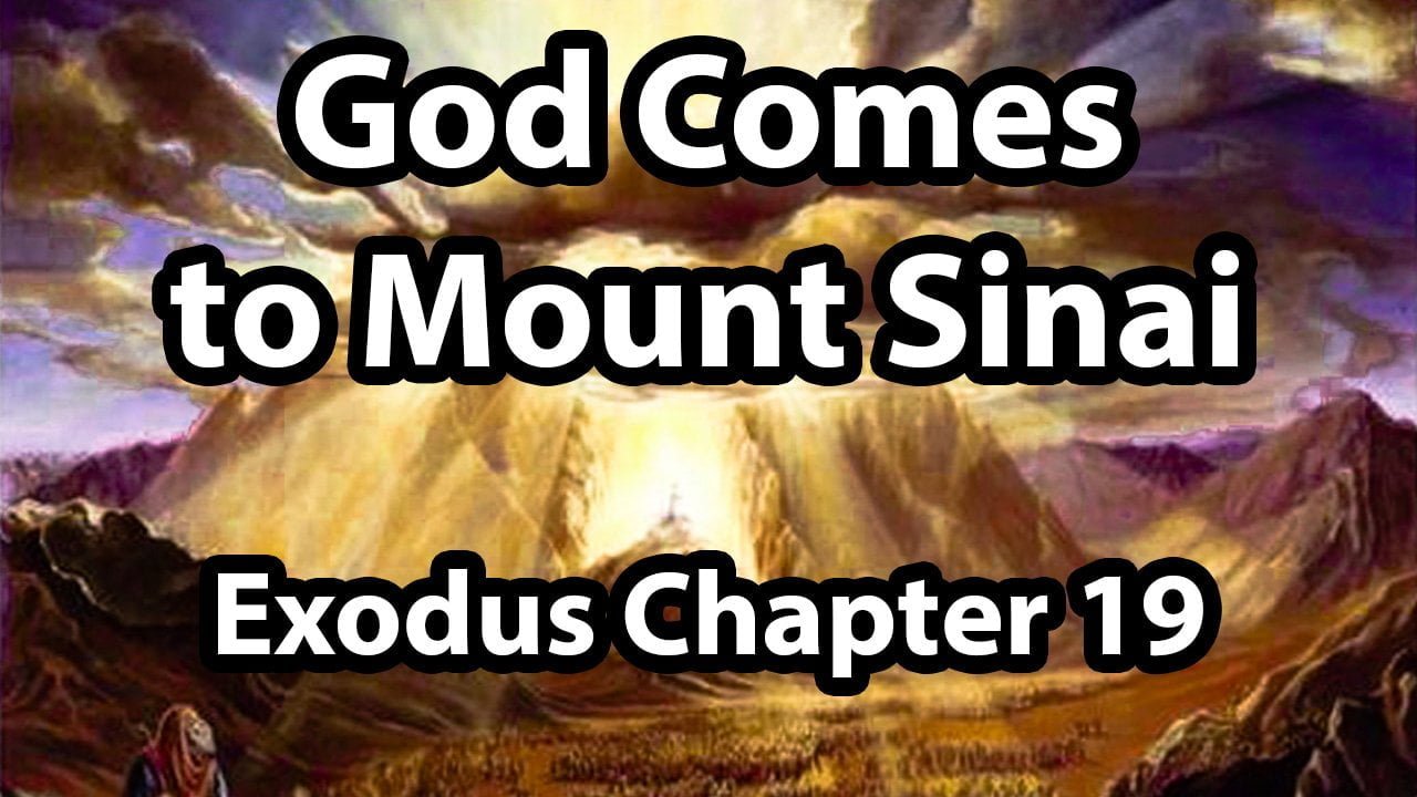 God Comes to Mount Sinai- Exodus Chapter 19