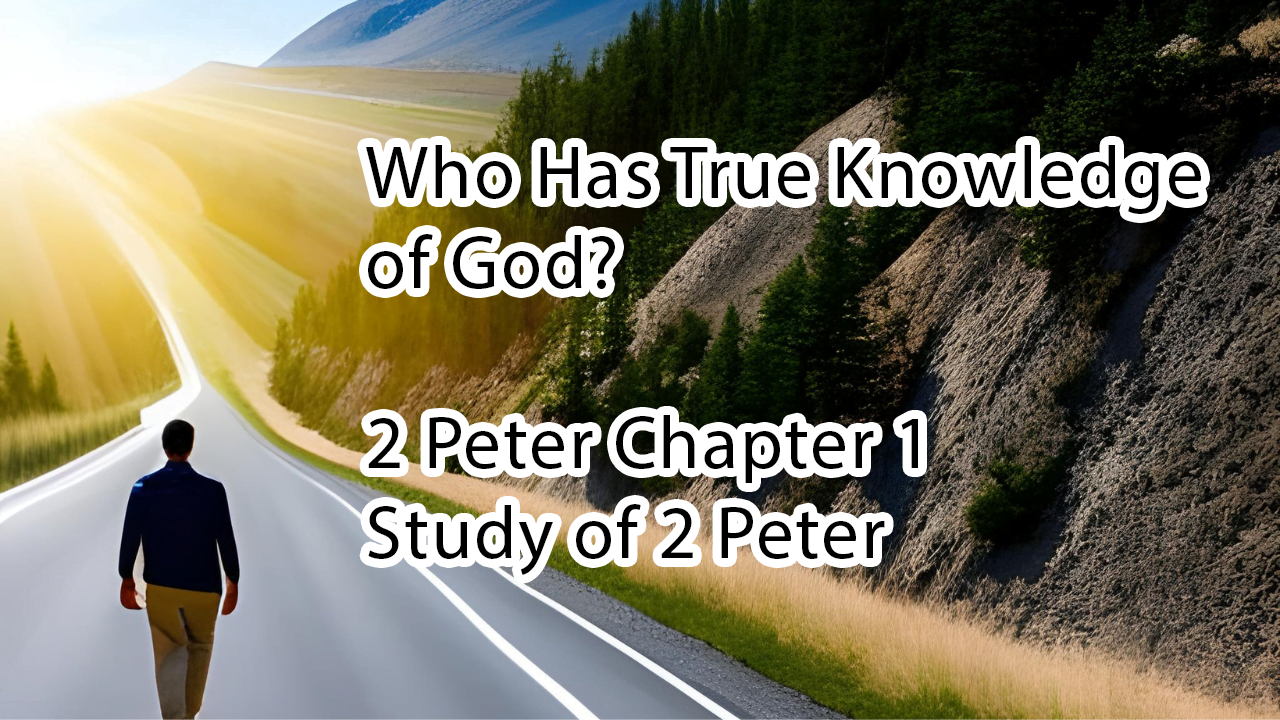 Who Has True Knowledge of God?