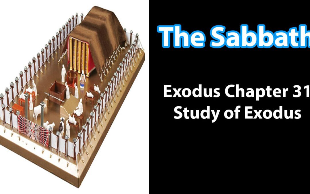 The Sabbath (Exodus Chapter 31)