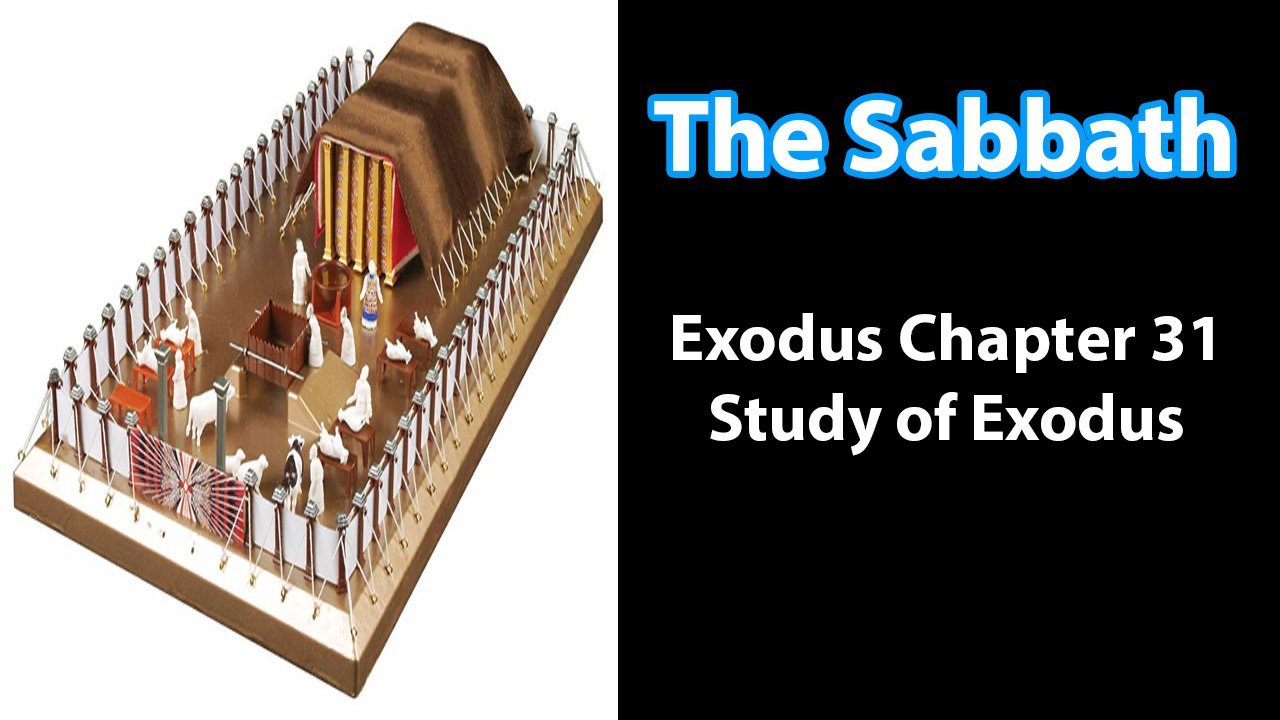 The Sabbath (Exodus Chapter 31)