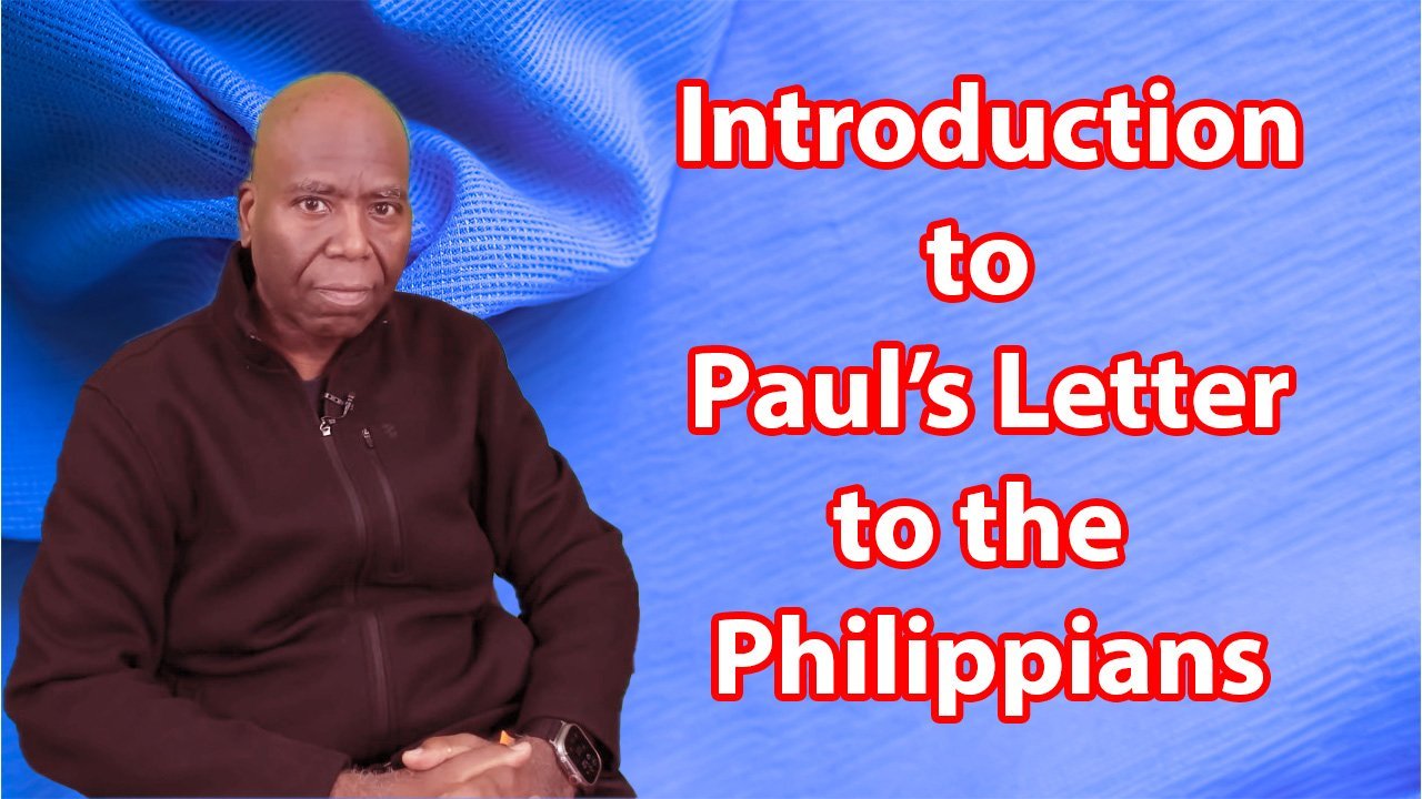 Introduction to Paul’s Letter to the Philippians