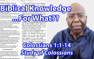 Biblical Knowledge …For What??