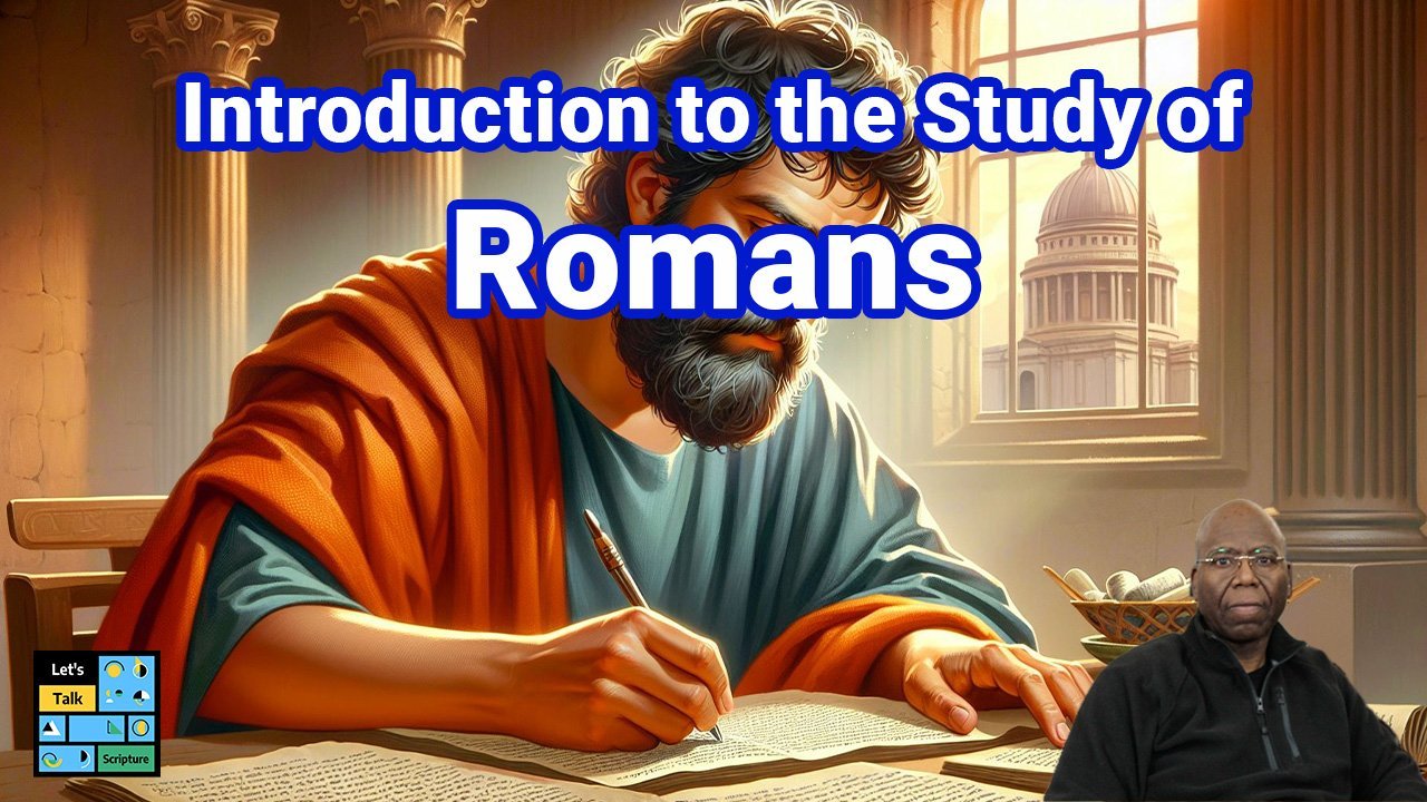 Introduction to the Study of Romans