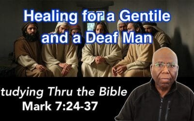 Training the Disciples: Healing for a Gentile Woman and a Deaf Man(Mark 7:24-37)
