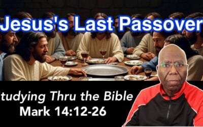 Jesus’s Last Passover (Mark 14:12-26)
