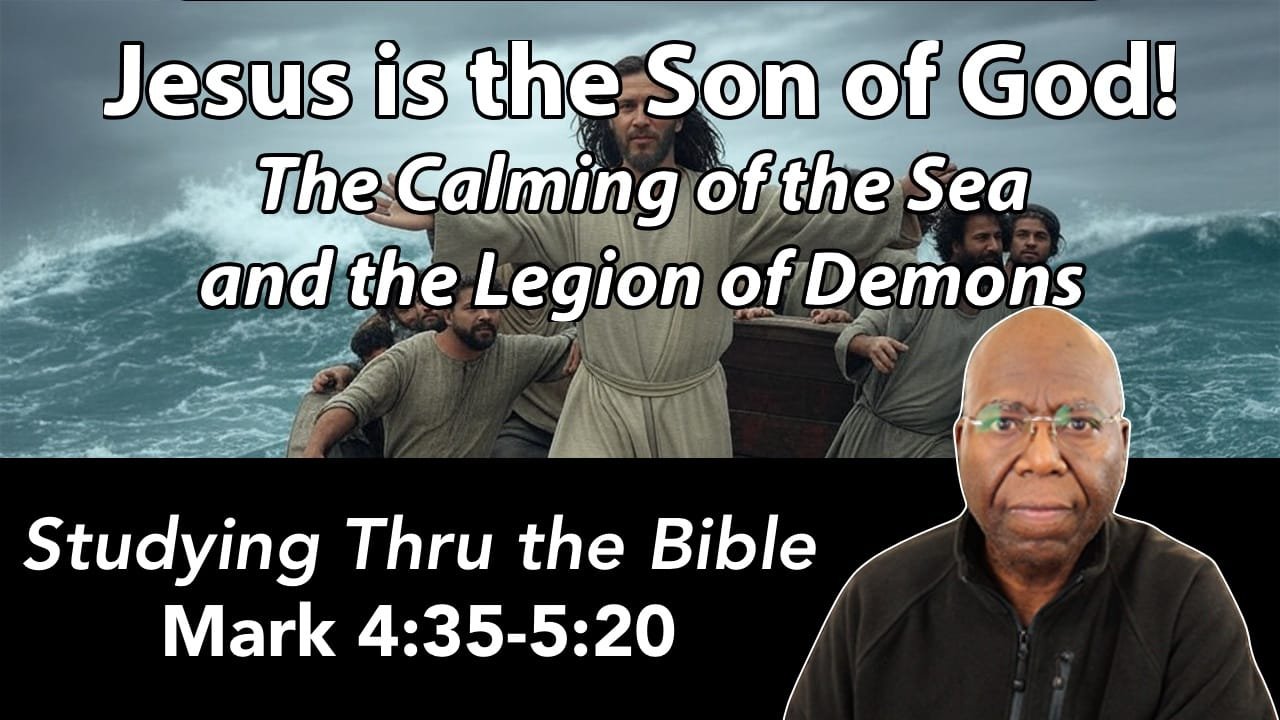 Jesus is the Son of God!  The Sea and the Demoniac (Mark 4:35-5:20)