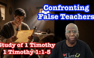 Confronting False Teachers (1 Timothy 1:1-5)