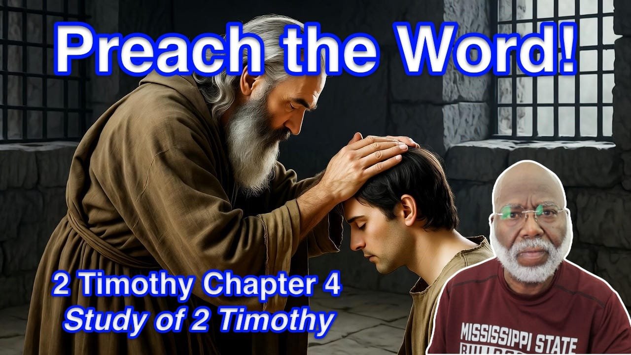 Preach the Word! (2 Timothy Chapter 4)