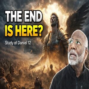 The Final Unveiling: The Time of the End (Daniel Chapter 12)