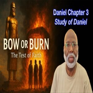 Faith in the Fire: The Fiery Furnace of Daniel 3 (Daniel Chapter 3)
