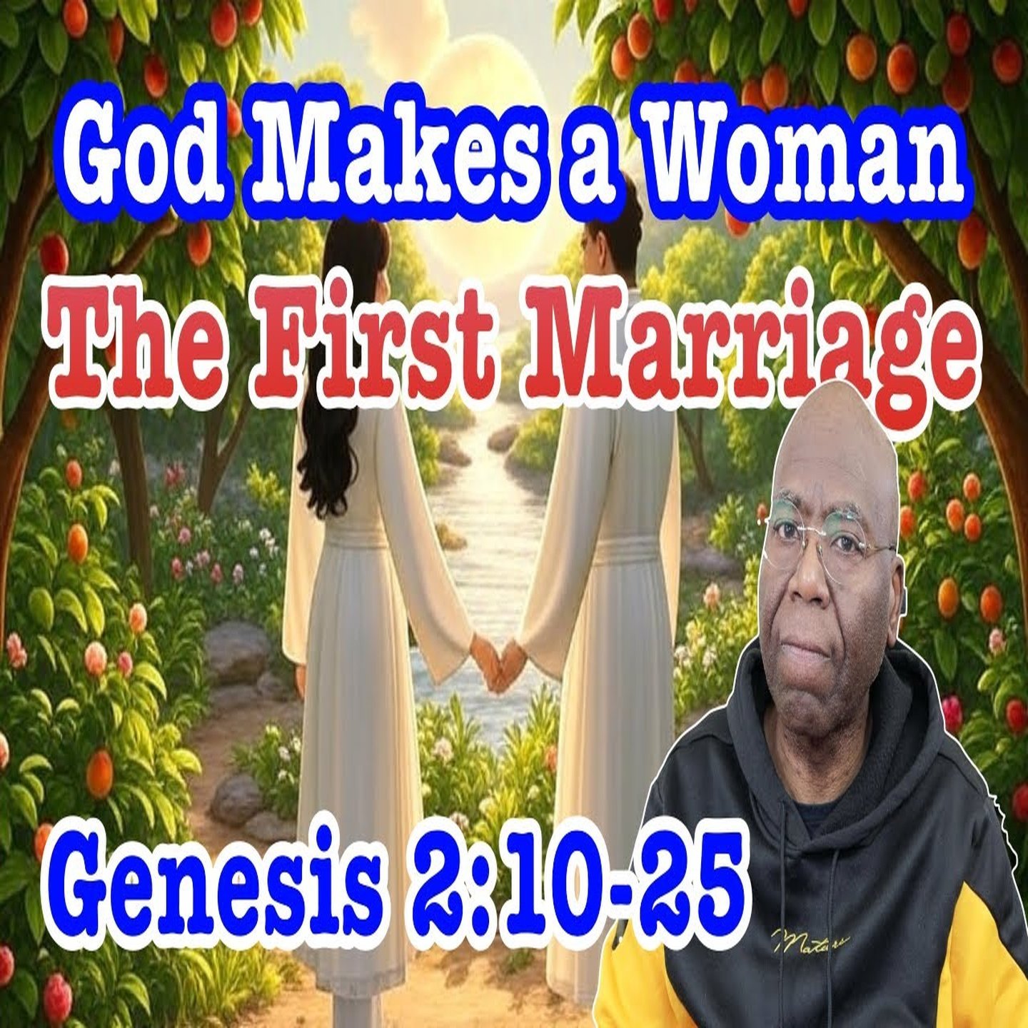 (NOTES) The Creation of Woman | Genesis 2:10-25