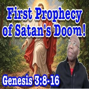 (NOTES) The Judgment of the Serpent, Satan and the Woman | Genesis 3:8-16